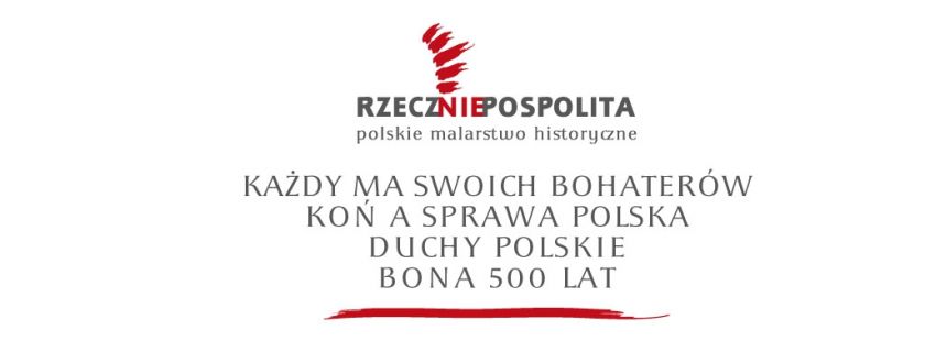 RZECZ(NIE)POSPOLITA – Polskie Malarstwo Historyczne