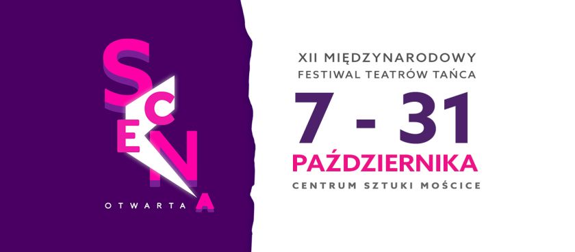 XII Międzynarodowy Festiwal Teatrów Tańca SCENA OTWARTA