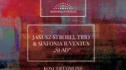 koncert-slad-janusz-strobel-trio-sinfonia-iuventus