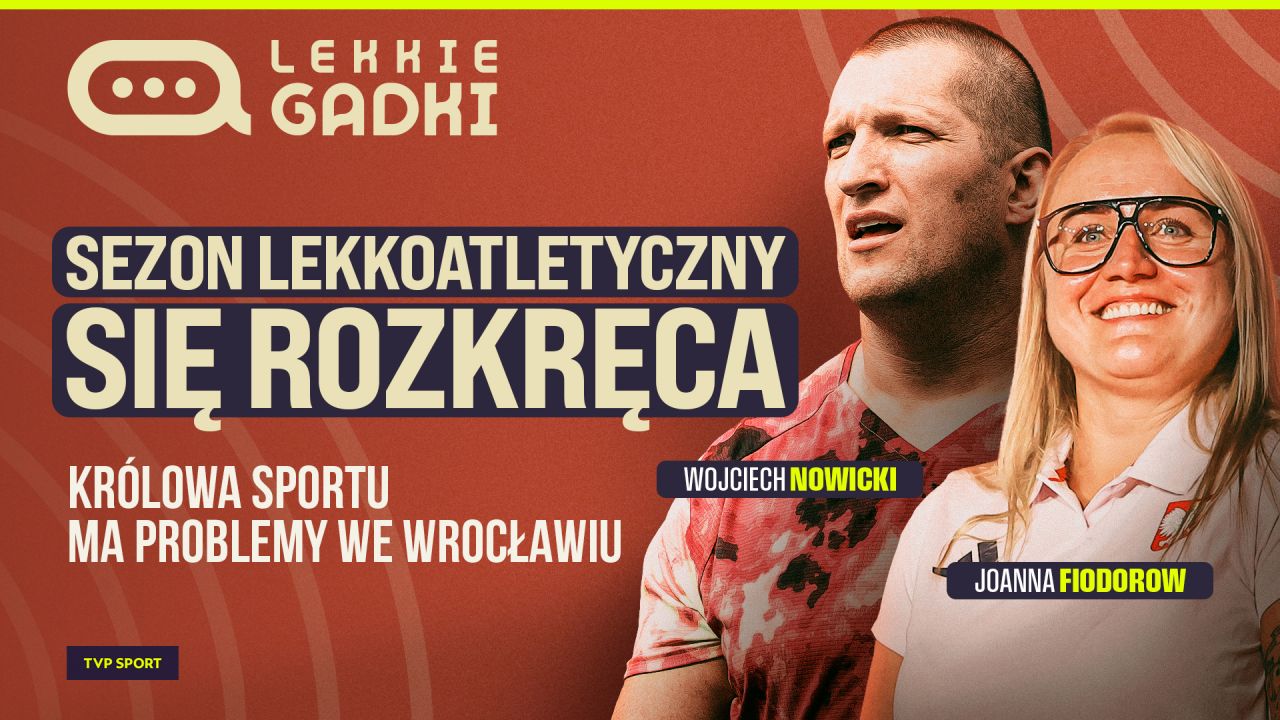 Lekkie Gadki: Wojciech Nowicki, Joanna Fiodorow (28.05.2026)