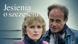 Jesienią o szczęściu
