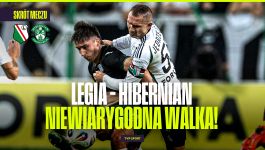 Legia Warszawa – Hibernian. Eliminacje Ligi Konferencji, rewanżowy mecz 4. rundy [SKRÓT]
