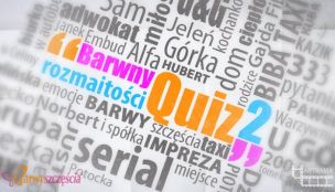 Barwny Quiz - rozmaitości 2!