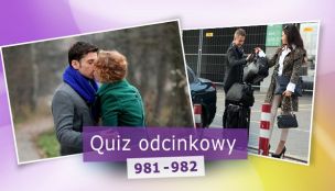Quiz odcinkowy 981 - 982