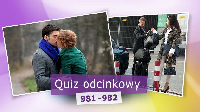 Quiz odcinkowy 981 - 982
