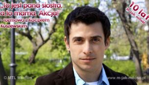 „To jest pana siostra, a to mama. Akcja!” - wywiad z Kacprem Kuszewskim