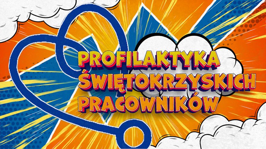  Profilaktyka Świętokrzyskich Pracowników - Weź się za zdrowie!