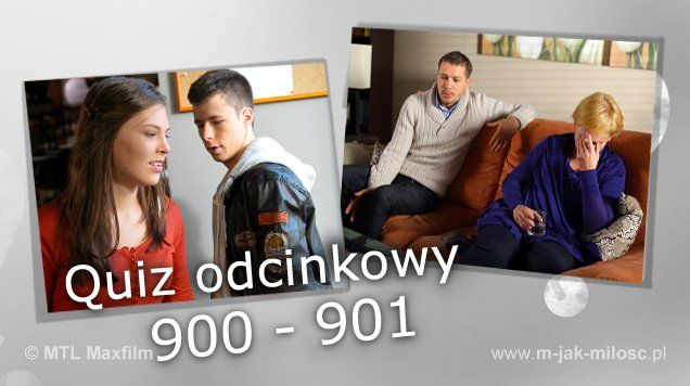 Quiz odcinkowy 900 - 901