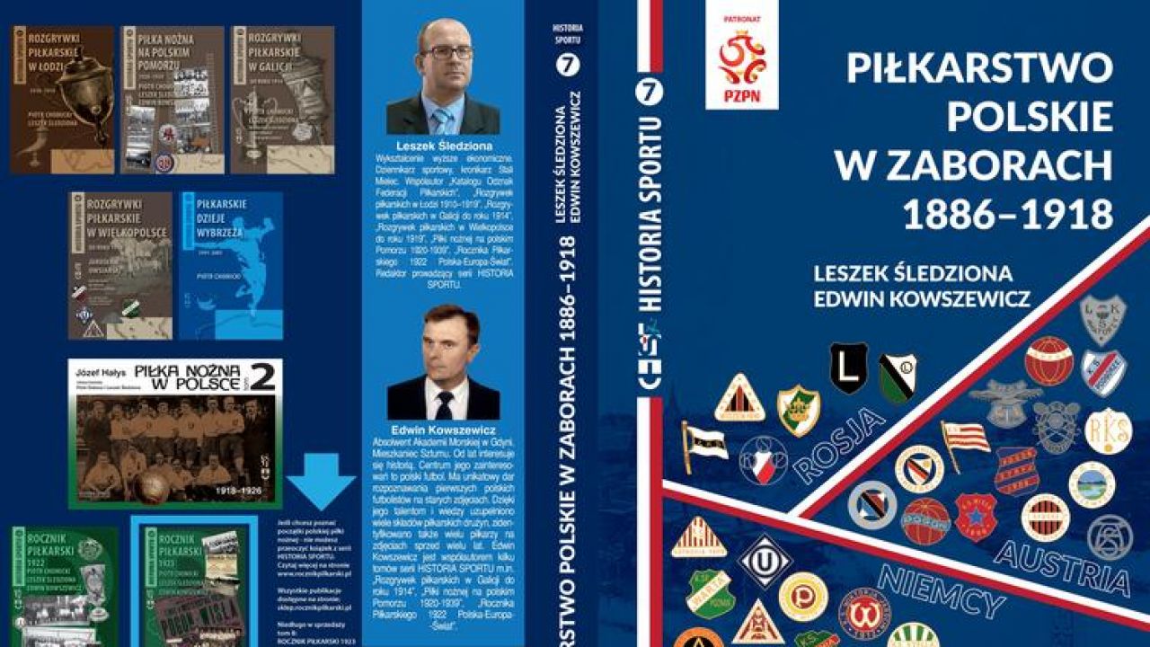 „Piłkarstwo polskie w zaborach 1886-1918” (fot. laczynaspilka.pl)