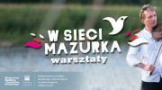 w-sieci-mazurka-warsztaty-muzyki-tradycyjnej-online-lato-2020