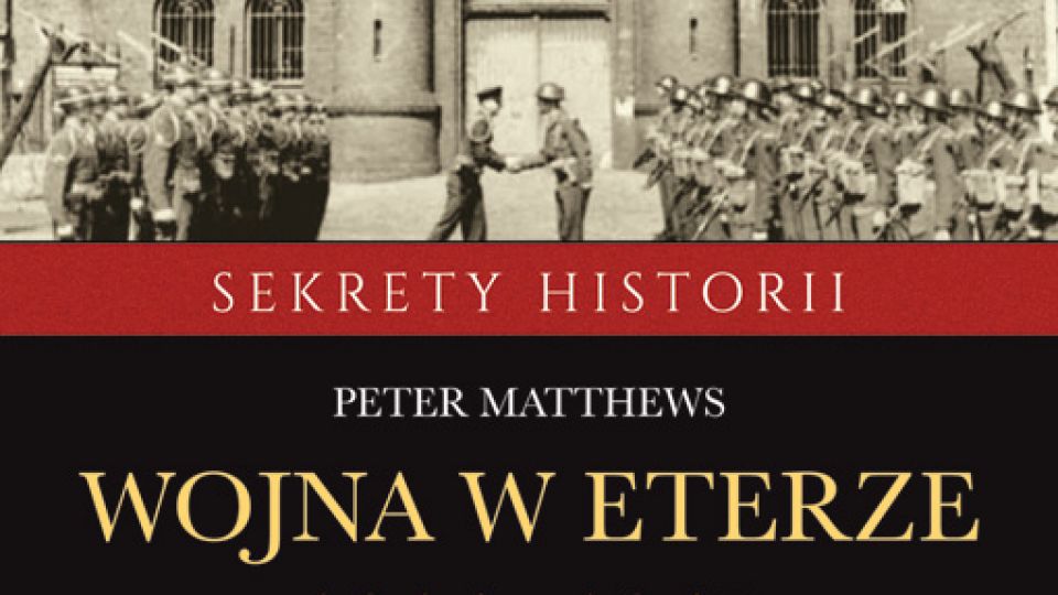 Wojna W Kulturze I Literaturze Sprawdzian Wojna w eterze 1914–1945. Wywiad i kontrwywiad radiowy