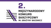 2-miedzynarodowy-konkurs-skrzypcowy-im-grazyny-bacewicz