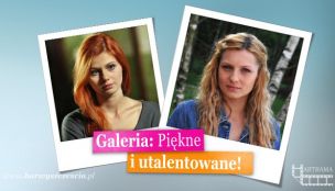 Galeria: Piękne i utalentowane!