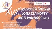 xvii-ogolnopolski-festiwal-im-jonasza-kofty-moja-wolnosci-2023